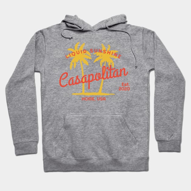 Casapolitan - Liquid Sunshine - Home, USA 2020 Hoodie by All About Nerds